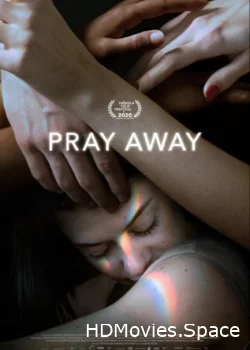 Pray Away: Лечение молитвой 2021