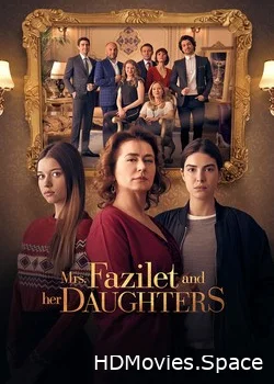 Госпожа Фазилет и ее дочери 2017