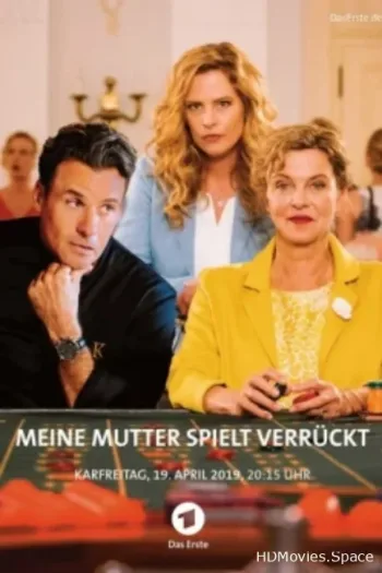 Meine Mutter spielt verrückt