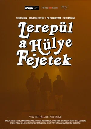 Lerepül a hülye fejetek 2017