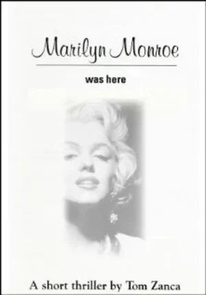 Marilyn Monroe Was Here 1997