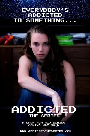 Addicted: The Series 2013