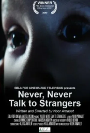 Never, Never Talk to Strangers 2010
