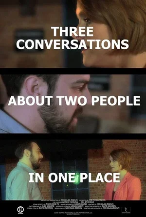 Three Conversations About Two People in One Place 2015