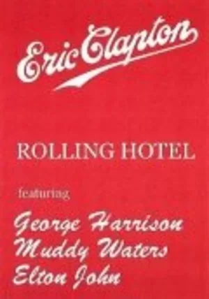 Eric Clapton and His Rolling Hotel 1980