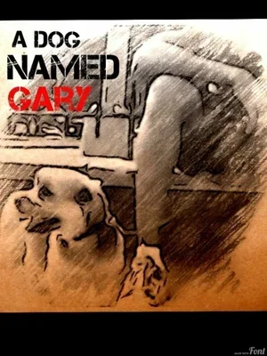 A Dog Named Gary 2012
