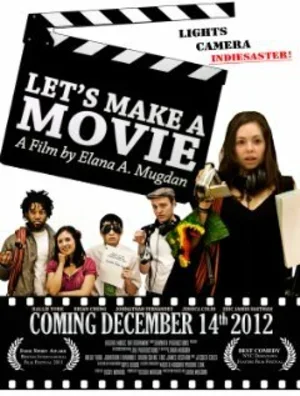 Let's Make a Movie 2012
