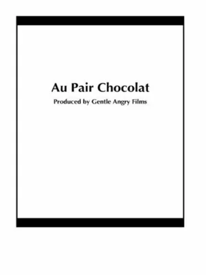 Au Pair Chocolat 2004
