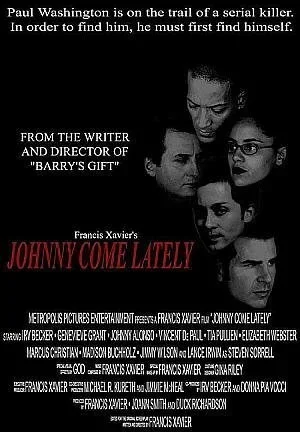 Johnny Come Lately 2004