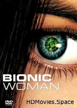 Бионическая женщина 2007