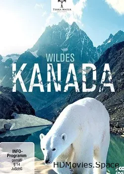 Дикая Канада (2014)