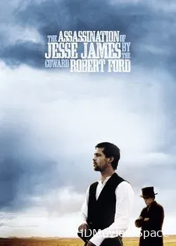 Как трусливый Роберт Форд убил Джесси Джеймса (2007)