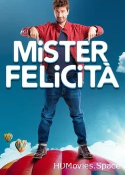 Мистер Феличита (2017)