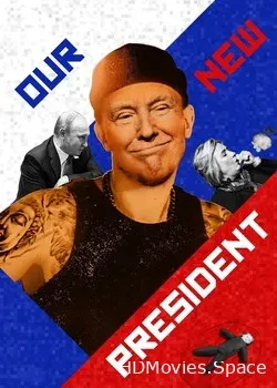 Наш новый президент (2018)