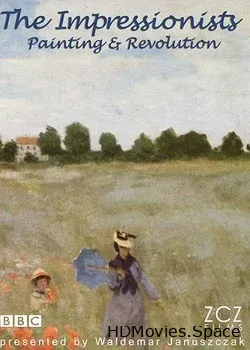Импрессионисты: Живопись и революция (2011)