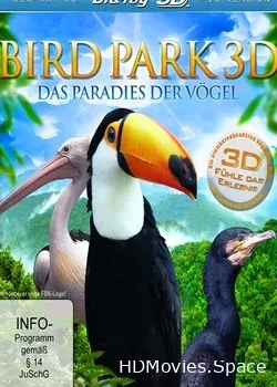 Всемирное природное наследие. Парк птиц 3D (2011)