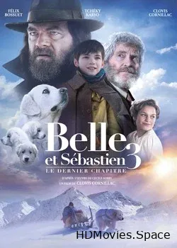 Белль и Себастьян: Друзья навек (2017)