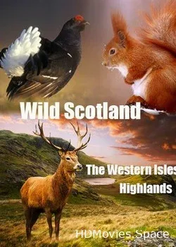 Дикая природа Шотландии: Высокогорье (2016)