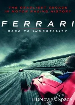 Ferrari: Гонка за бессмертие (2017)