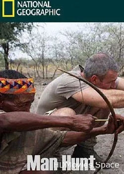 National Geographic. В поисках племён охотников (2011)