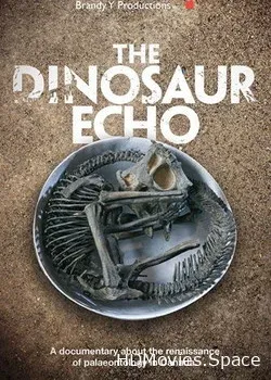 Эхо динозавров (2017)