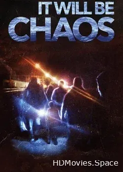 Да наступит хаос (2018)