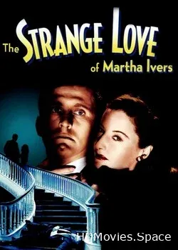 Странная любовь Марты Айверс (1946)