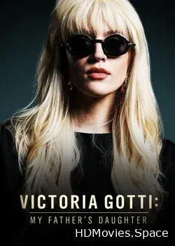 Виктория Готти: дочь своего отца (2019)