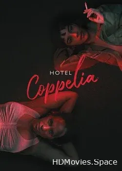 Отель «Коппелиа» (2021)