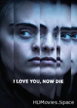 Я люблю тебя, теперь умри (2019)
