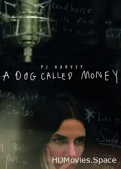 Пи Джей Харви: A Dog Called Money (2019)