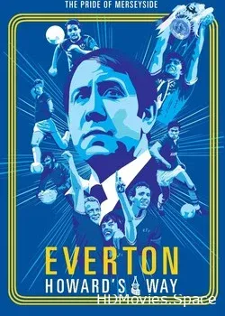 Эвертон: Путь Говарда (2019)