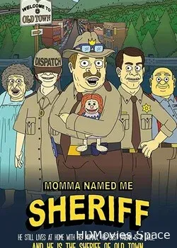 Мама назвала меня Шерифом (2019)