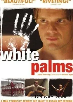 Белые ладони (2006)