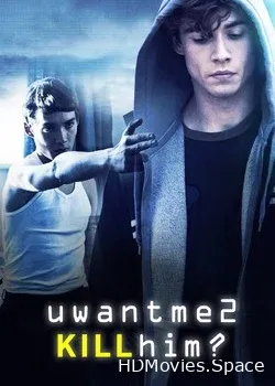 Ты хочешь, чтобы я его убил? (2013)