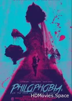Филофобия: Страх влюблённости (2019)
