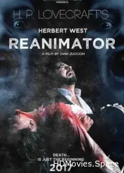 Герберт Уэст: Реаниматор (2017)