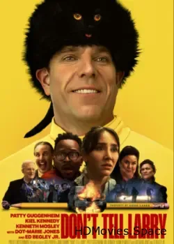 Не говорите Ларри (2025)