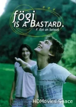 Фоги – настоящий ублюдок (1998)