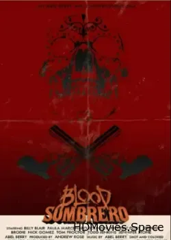 Кровавое сомбреро (2016)