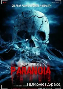 Параноидальные плёнки (2017)
