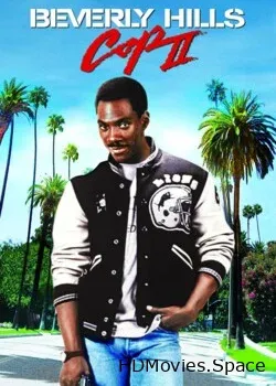 Полицейский из Беверли-Хиллз 2 (1987)