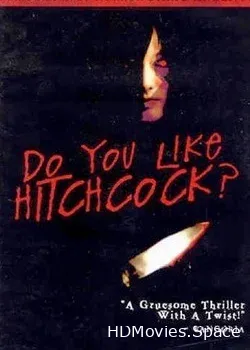 Вам нравится Хичкок? (2005)