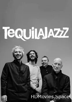 Tequilajazzz (2021)