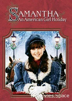 Саманта: Каникулы американской девочки (2004)