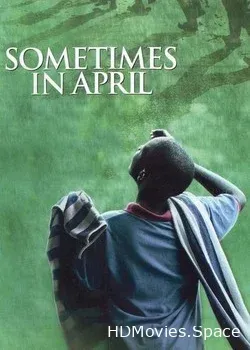 Однажды в апреле (2005)