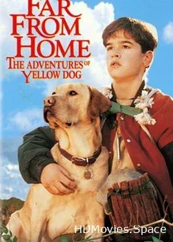 Далеко от дома: Приключения желтого пса (1994)