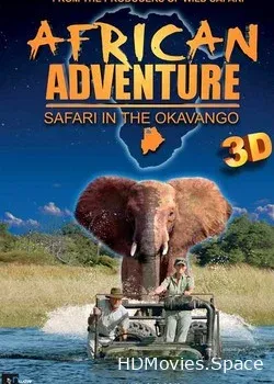Окаванго 3D. Африканское сафари 3D (2007)