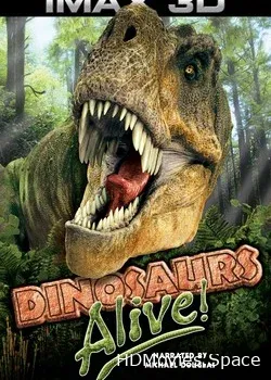 Динозавры живы! 3D (2007)
