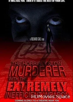 Ужасно медленный убийца с крайне неэффективным оружием (2008)